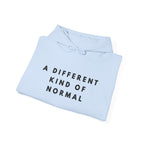 A Different Kind of Normal Hoodie