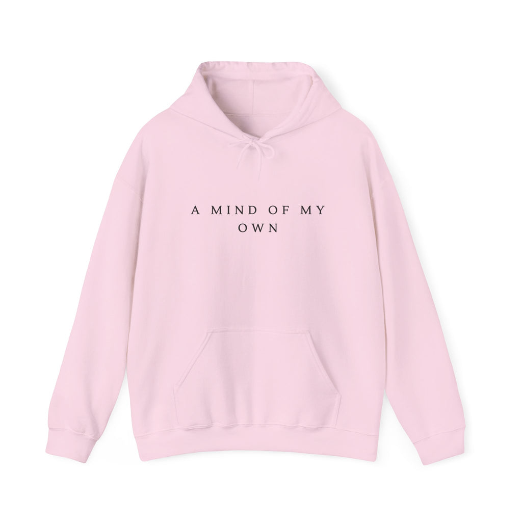 A Mind of My Own Inspirational Hoodie