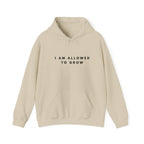 “I Am Allowed to Grow” Inspirational Hoodie