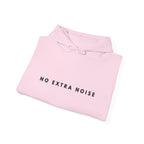 No Extra Noise Minimalist Hoodie