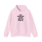“I Don’t Procrastinate, I Delegate Tasks to My Future Self” Motivation Unisex Hoodie