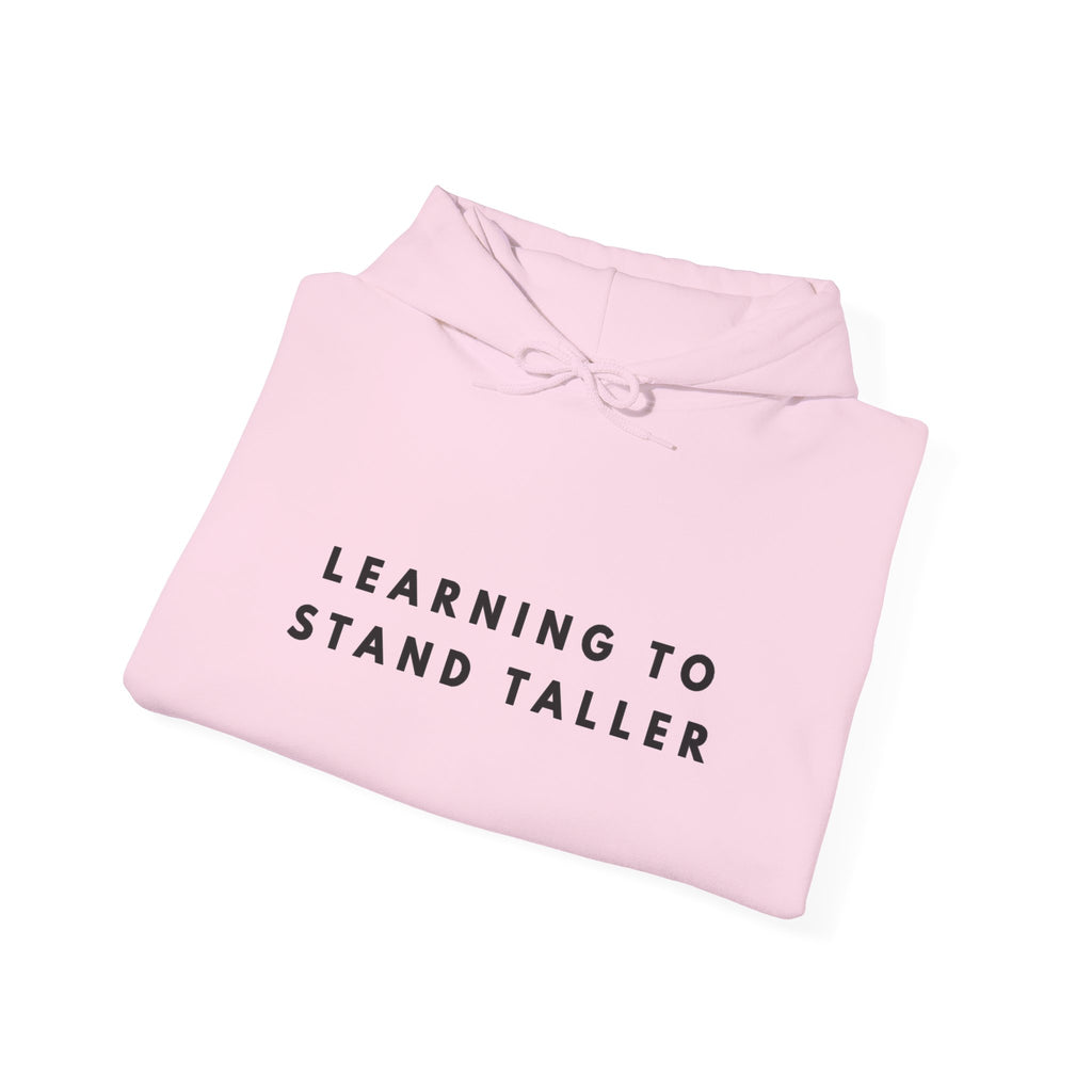 Learning to Stand Taller Inspirational Hoodie