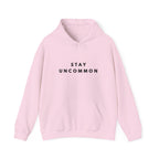 Stay Uncommon Inspirational Hoodie