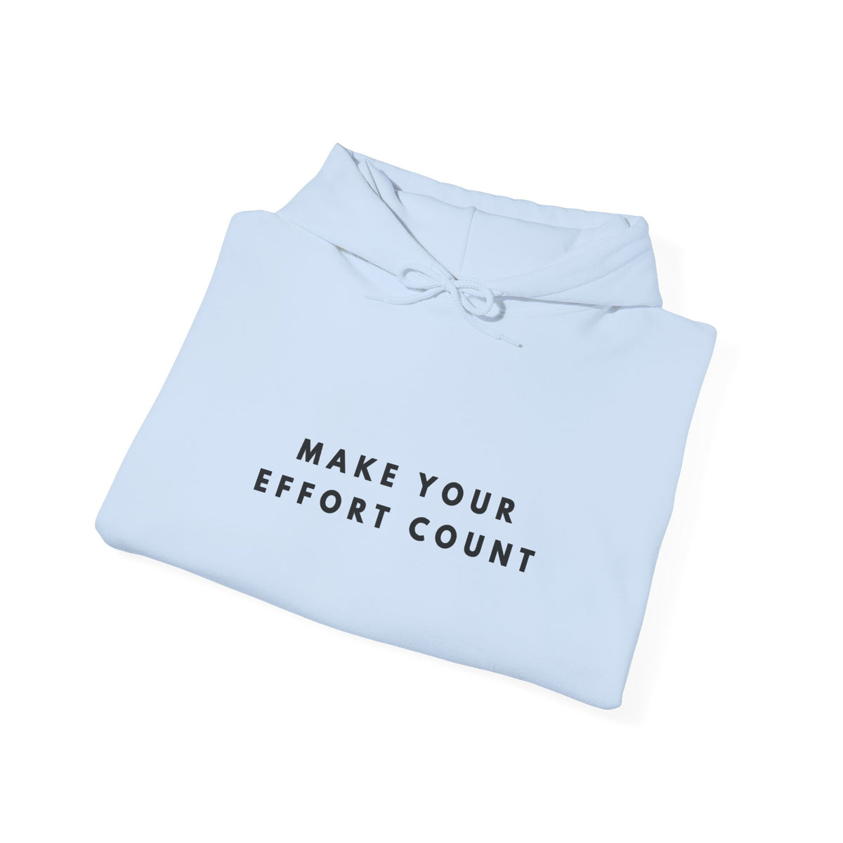 Make Your Effort Count Motivational Hoodie