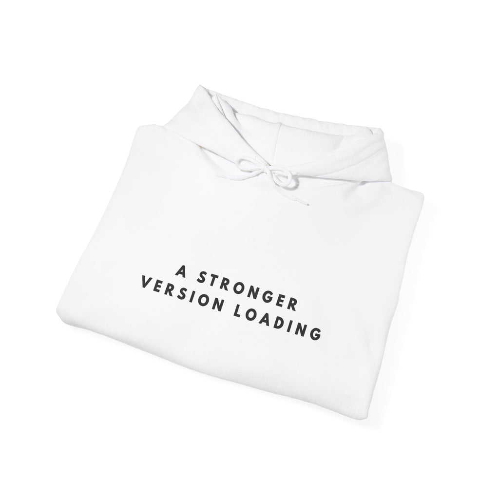 A Stronger Version Loading Hoodie