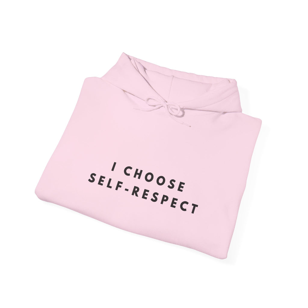 I Choose Self-Respect Motivational Hoodie