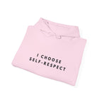 I Choose Self-Respect Motivational Hoodie