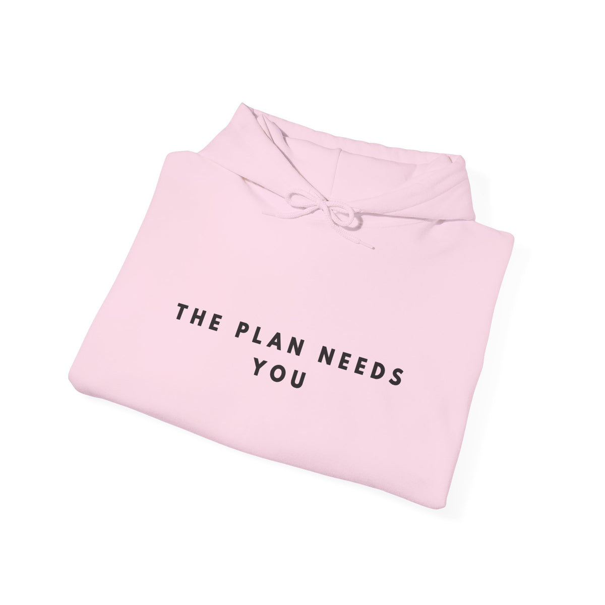 “The Plan Needs You” Motivational Hoodie
