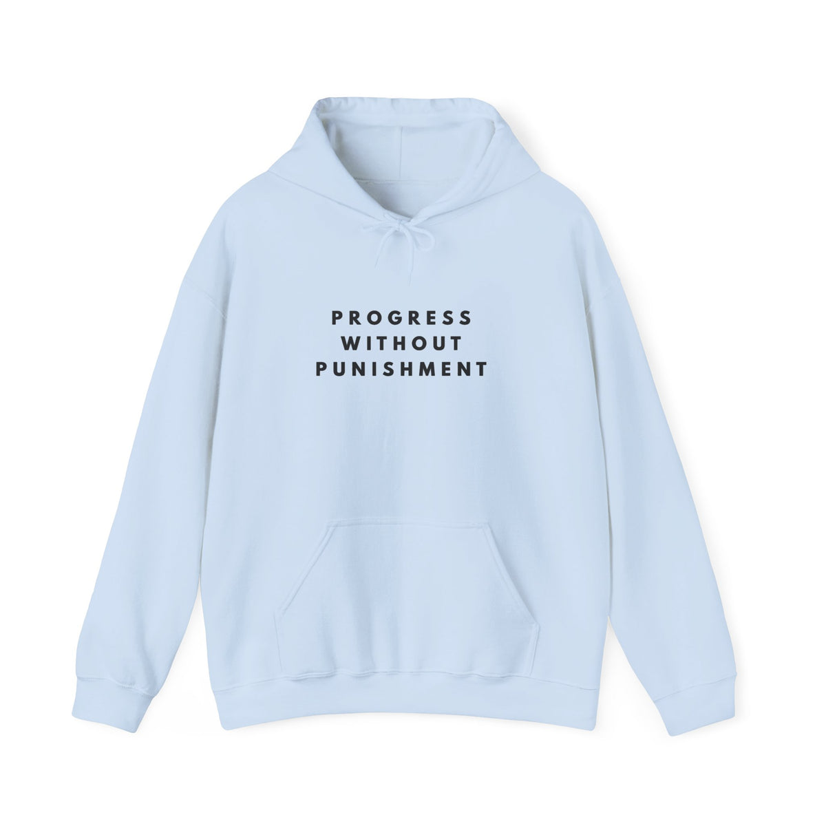 Progress Without Punishment Inspirational Hoodie