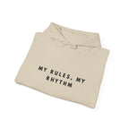 My Rules, My Rhythm Hoodie