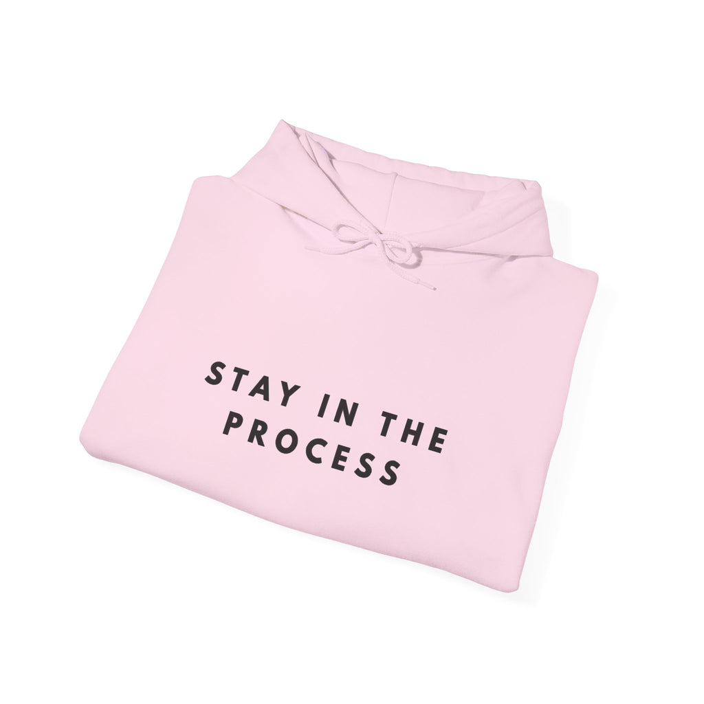 Stay in the Process Motivational Hoodie