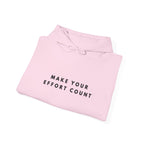 Make Your Effort Count Motivational Hoodie