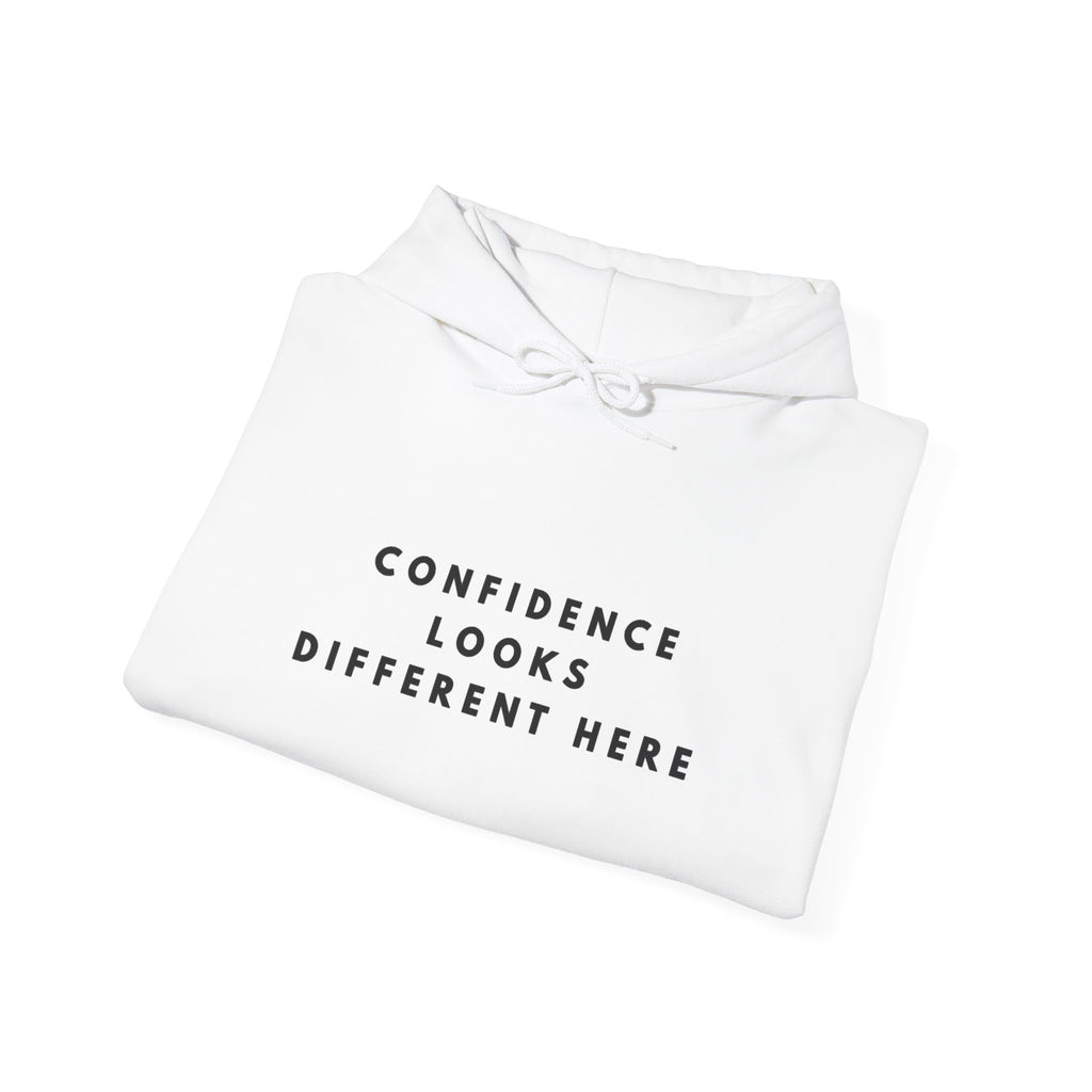Confidence Looks Different Here Inspirational Hoodie