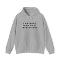 I Am More Than First Impressions Hoodie