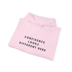 Confidence Looks Different Here Inspirational Hoodie
