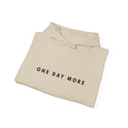 One Day More Inspirational Hoodie