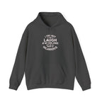 I Try Not to Laugh at My Own Jokes Funny Humor Unisex Hoodie