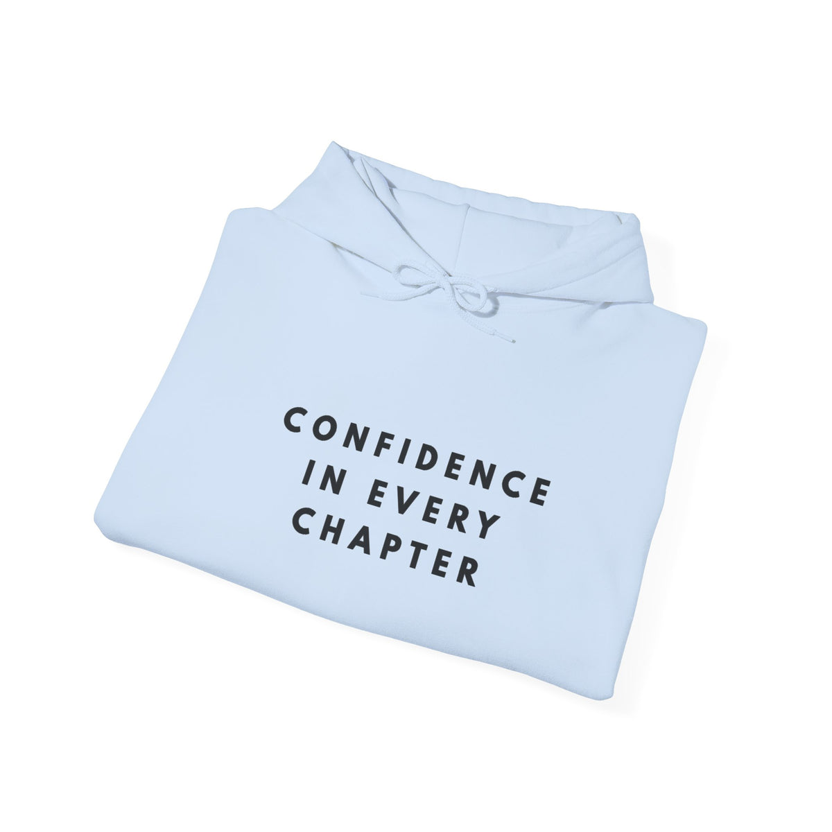 Confidence in Every Chapter Inspirational Hoodie