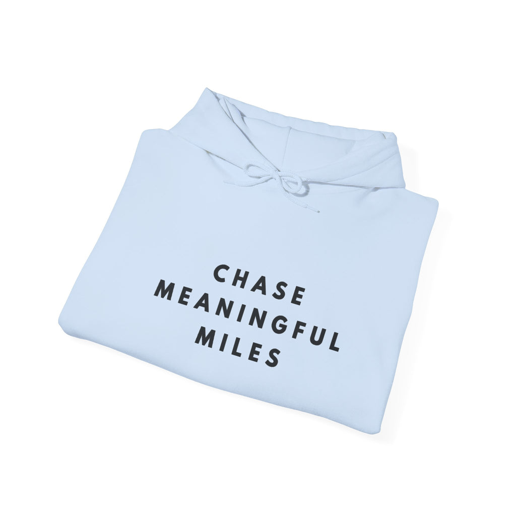 Chase Meaningful Miles Inspirational Hoodie