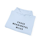 Chase Meaningful Miles Inspirational Hoodie