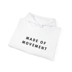 Made of Movement Inspirational Hoodie