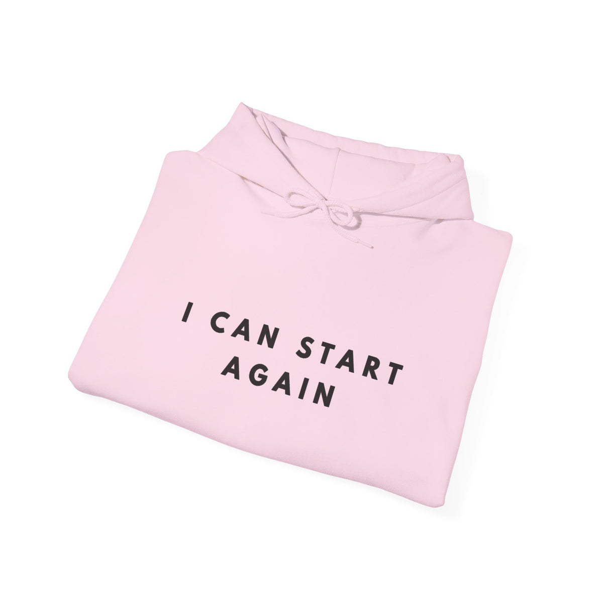 I Can Start Again Inspirational Hoodie