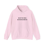 Nothing Borrowed Minimalist Statement Hoodie