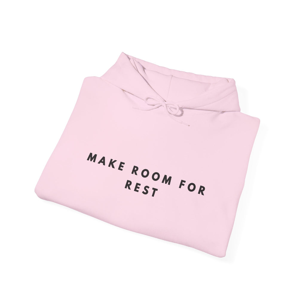 Make Room for Rest Hoodie