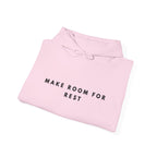 Make Room for Rest Hoodie